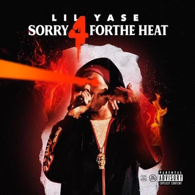 Lil Yase/YattaSorry For The Heat