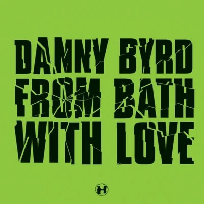 Danny ByrdFrom Bath With Love