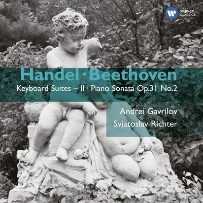 Andrei GavrilovHandel: Keyboard Suites Vol. II - Beethoven: Piano Sonata Op.31 No.2