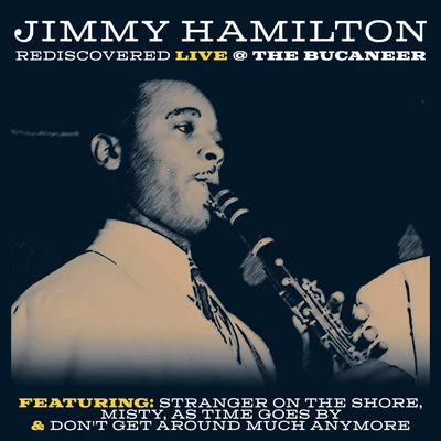 The New York Jazz Quintet/Jimmy HamiltonRediscovered -Live at the Buccaneer