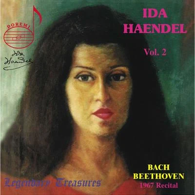 Ida HaendelIda Haendel, Vol. 2: 1967 Montreal Recital (Live)