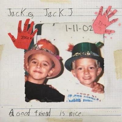 Jack & JackA Good Friend Is Nice