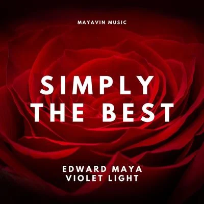 Edward Maya/Edson FaiolliSimply the Best (feat. Violet Light)