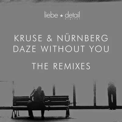 Florian KruseDaze Without You - The Remixes