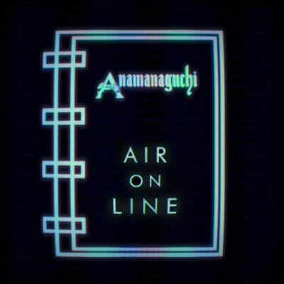 AnamanaguchiAir On Line