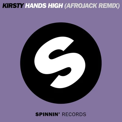 kirstyHands High (Afrojack Remix)