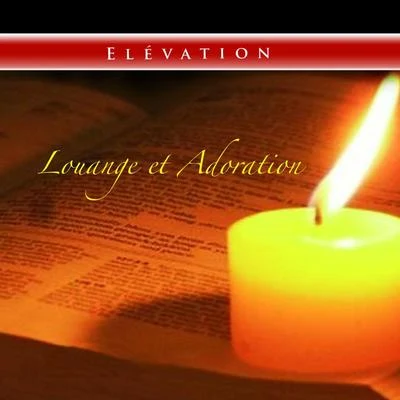 ElevationLouange et adoration