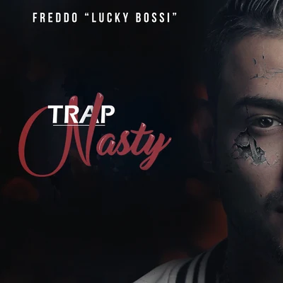 Dj Young Mty/Lucky Bossi/Poncho De NigrisTrap Nasty