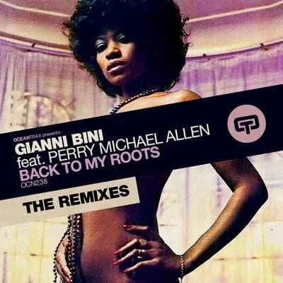 Samantha Iorio/Gianni BiniBack To My Roots Remixes