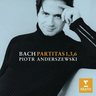 Piotr AnderszewskiBach: Partitas 1, 3 & 6