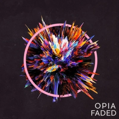 OpiaFaded EP