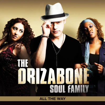 Drizabone Soul FamilyAll The Way