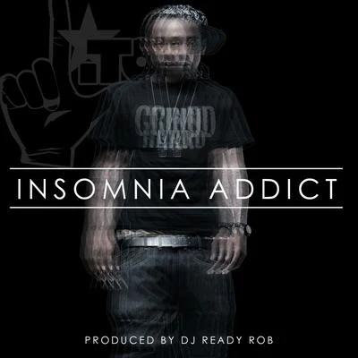 Starlito/August Alsina/Snootie Wild/K CAMP/Zed Zilla/Yo GottiInsomnia Addict - Single