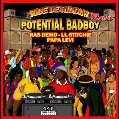 Ras DemoRide De Riddim (Potential Badboy Remix)