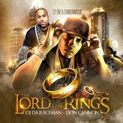 OJ Da Juiceman/Migos/Tyga/JEREMIAH/Young Thug/Cap1/Plies/Ace Hood/Casino/Young DolphThe Lord Of The Rings