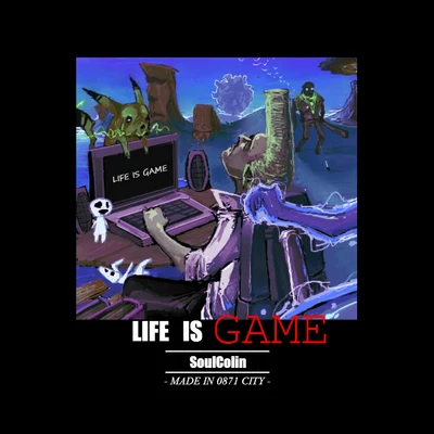 SoulColin/紅旗HONGKI/吉米DOGLife Is Game