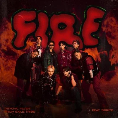 PSYCHIC FEVER from EXILE TRIBEFIRE feat. SPRITE