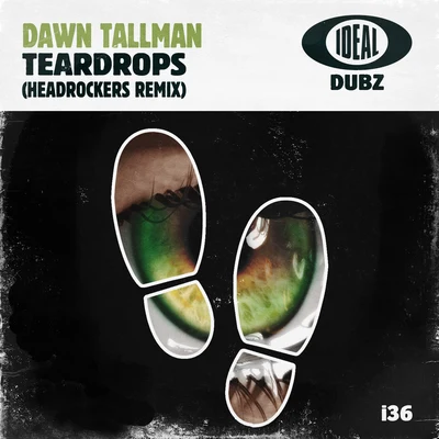 Dawn Tallman/Bob SinclarTeardrops (Headrockers Remix)