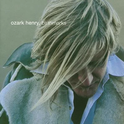 Ozark HenryBirthmarks