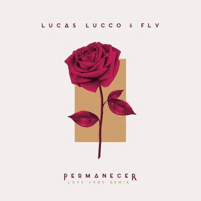 Lucas Lucco/MC KekelPermanecer (Love Song)