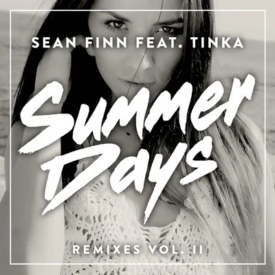 Sean FinnSummer Days - Remixes Vol. II