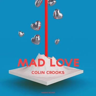 Colin CrooksMad Love