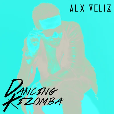 Alx VelizDancing Kizomba