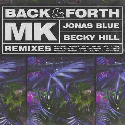 MKBack & Forth (Remixes)