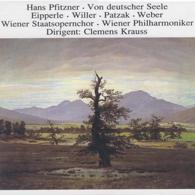 Orchesterbegleitung/Viorica Ursuleac/Clemens Krauss/Eugen Transky/Feodor Schaljapin II/Emmy Bettendorf IIVon Deutscher Seele