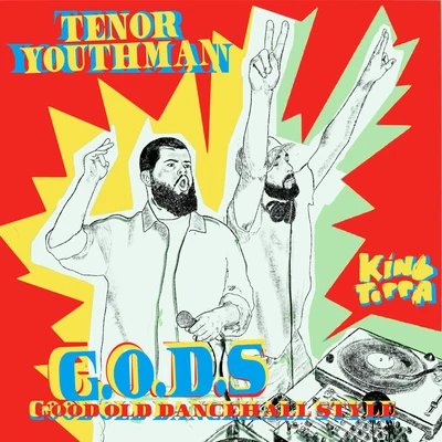 Adam PrescottTenor YouthmanTenor Youthman Meets King Toppa - G.O.D.S