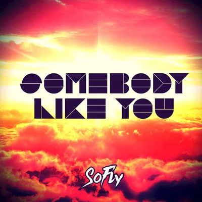 Nius/SoFLYSomebody Like You