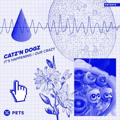 Catz N DogzIts HappeningOur Crazy (EP)