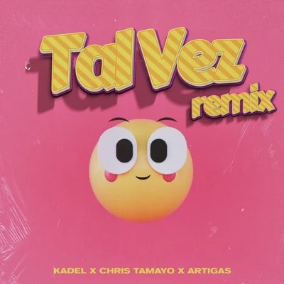 Chris TamayoJ AlvarezTal Vez (Remix)