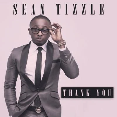 Iceberg Slim/Buck3000/Sean Tizzle/Afrikan BoyThank You