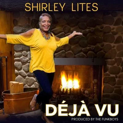 Shirley LitesDeja Vu