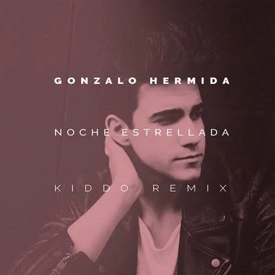 KIDDO/SantinoNoche Estrellada (Kiddo Remix)