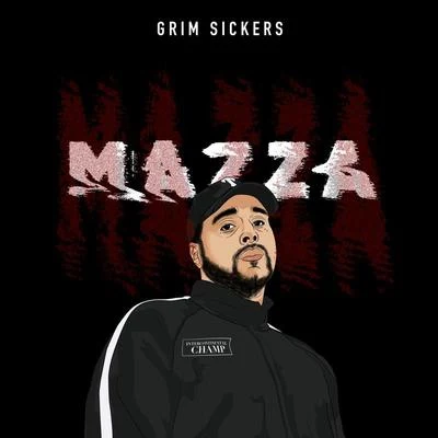 Grim SickersMazza