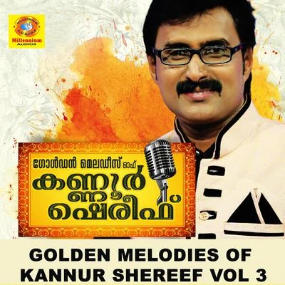 Sindhu PremkumarH. MehaboobGolden Melodies of Kannur Shereef, Vol. 3