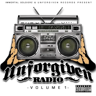 Immortal SoldierzUnforgiven Radio, Vol. 1