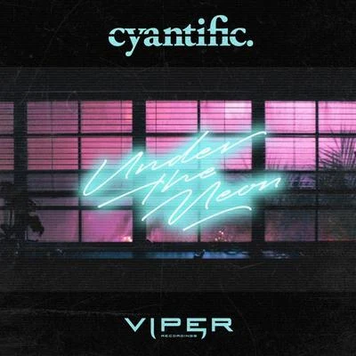 CyantificUnder the NeonHollywood