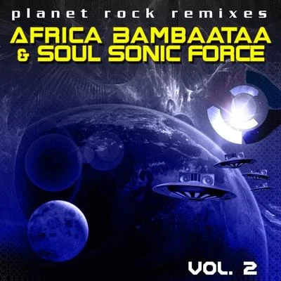 The Soul Sonic ForceAfrika BambaataaPlanet Rock Remixes Vol. 2 (1996 Version)