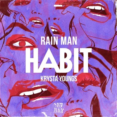 Rain man/Krysta YoungsHabit (Extended Mix)