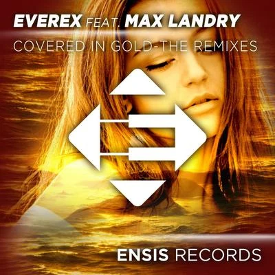 EverexCovered In Gold (The Remixes)