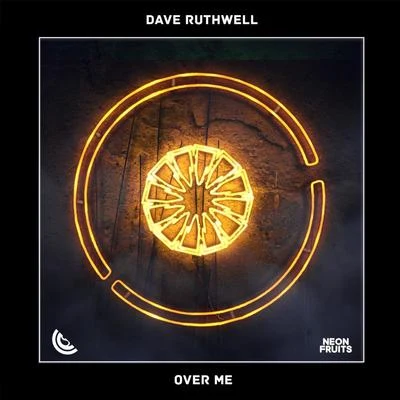 Dave RuthwellOver Me