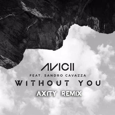 AxityWithout You (Axity Remix)