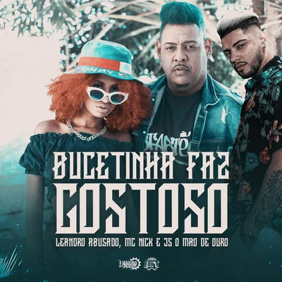 MC 2K/De Olho no Hit/JS o Mão de OuroBucetinha Faz Gostoso