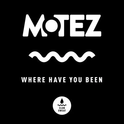 Antony & Cleopatra/MotezWhere Have You Been