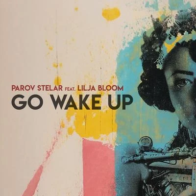 Parov StelarGo Wake Up