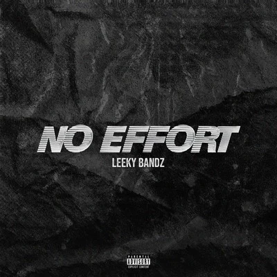 PNV Jay/Leeky BandzNo Effort