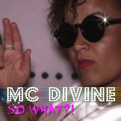 DiVineSo What?!